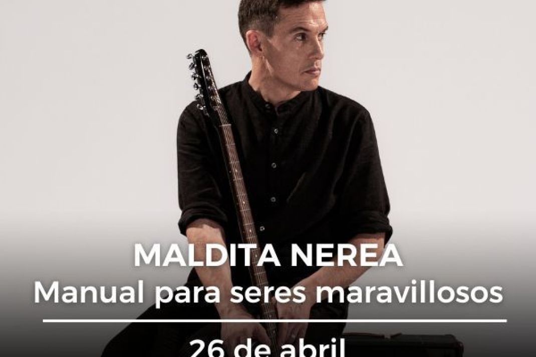 Maldita Nerea: «Manual para seres maravillosos» Maldita Nerea: «Manual para seres maravillosos»