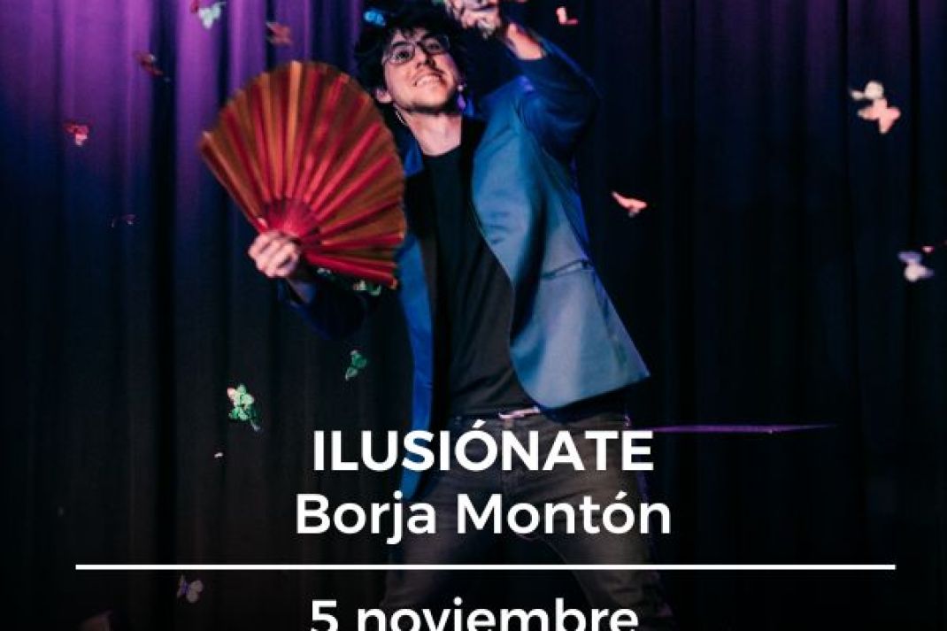 Borja Montón: «Ilusiónate» Borja Montón: «Ilusiónate»